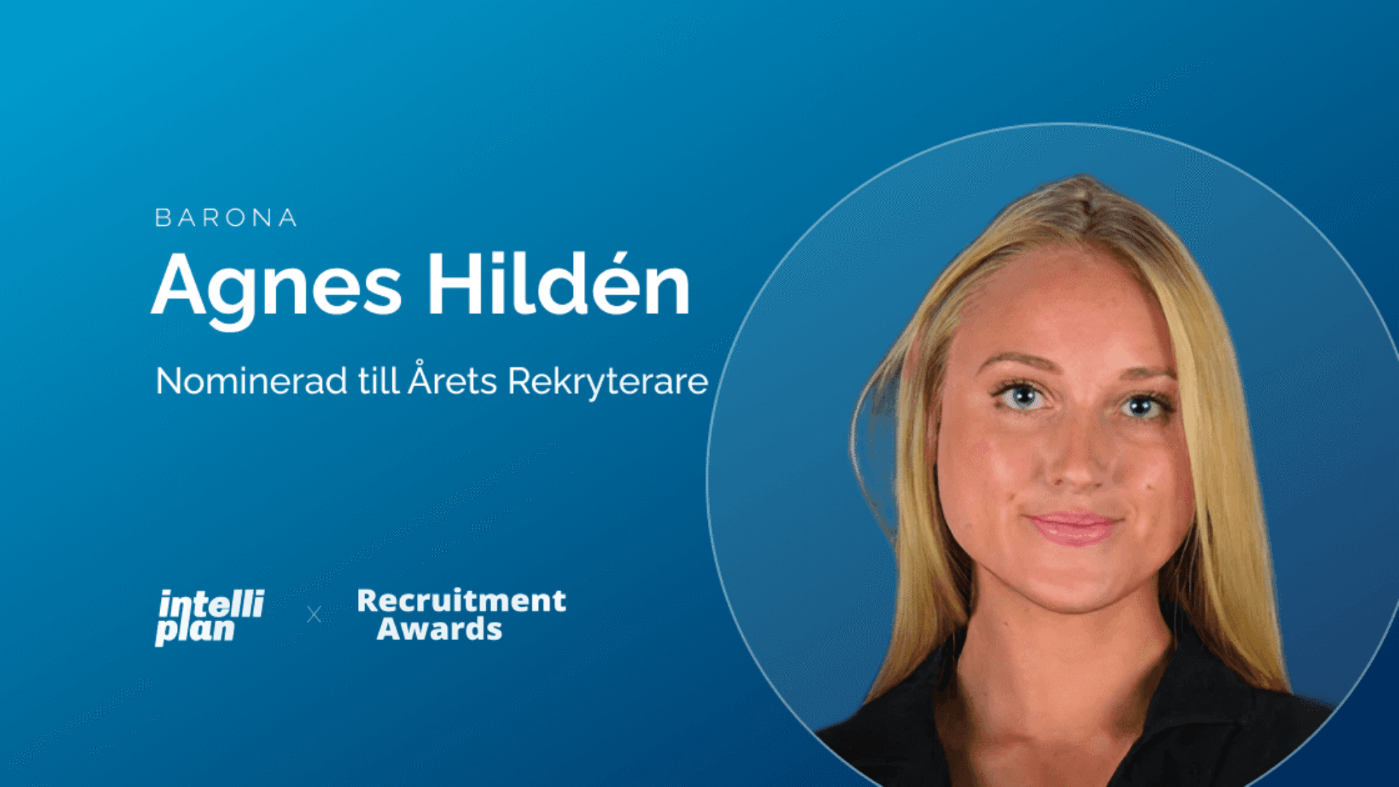 Agnes Hildén, Barona, nominerad till Årets Rekryterare vid Recruitment Awards 2026